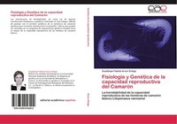 Guadalupe Fabiola Arcos Ortega / FisiologíA Y GenéTica De La C ...9783659016202