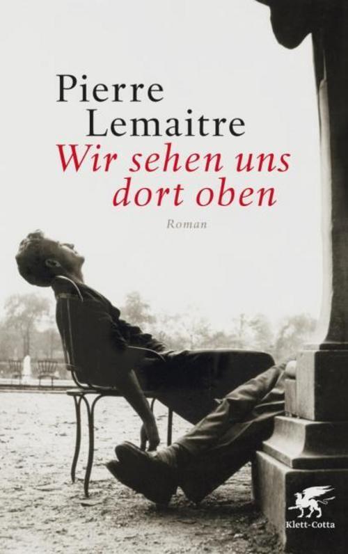 Thumbnail - Pierre Lemaitre / Wir Sehen Uns Dort Oben9783608980165