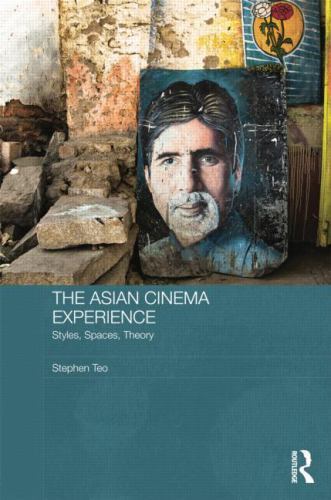 Media, Culture and Social Change in Asia Ser.: Asian Cinema Experience : ...