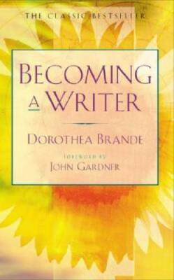 Becoming a Writer - Paperback By Dorothea Brande - ACCEPTABLE