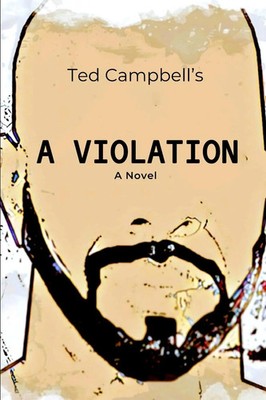 Ted Campbell | A VIOLATION | Taschenbuch | Englisch (2025) | Scribe Marketer