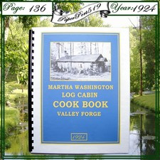 1924 Martha Washington Log Cabin Cook Book Valley Forge 136 Pages
