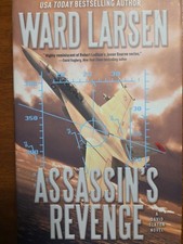 Ward Larsen - Assassin's Revenge: A David Slaton Novel 1st Ed HC