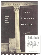 Heidi Julavits / The Mineral Palace Signed Uncorrected Proof 1st 2000