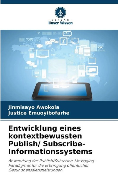 Jinmisayo Awokola (U. A.) | Entwicklung Eines Kontextbewussten Publish/...-image