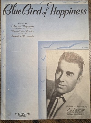 ART MOONEY BLUE BIRD OF HAPPINESS SHEET MUSIC PIANO/VOCAL VERY RARE 1940