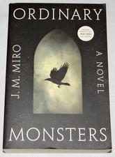 J.M. Miro Ordinary Monsters Advance Reading Copy ARC Uncorrected Proof VG(+)