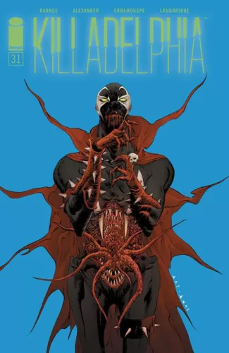 KILLADELPHIA #31 (JAE LEE SPAWN VARIANT)(2023) ~ Comic Book ~ IMAGE