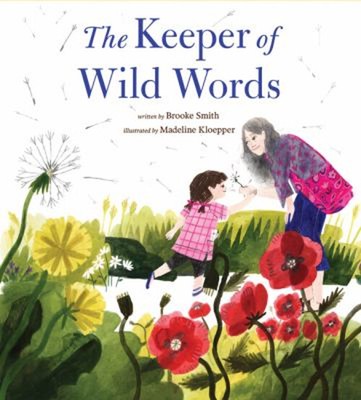 The Keeper of Wild Words : Nature for Kids, Exploring Nature with