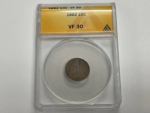 1882 SEATED LIBERTY 10c DIME ANACS VF 30