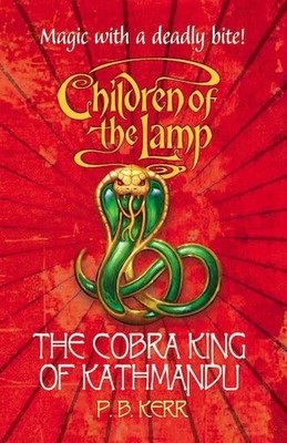 The Cobra King of Kathmandu: 3 (Children ..., Kerr, P B