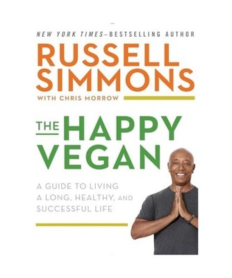 The Happy Vegan: A Guide to Living a Long, Healthy, and Successful Life, Russell