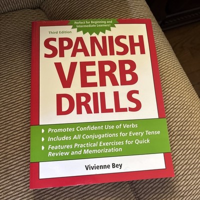 SPANISH VERB DRILLS By Vivienne Bey