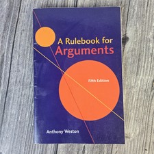 A Rule book For Arguments - Anthony Weston - ...