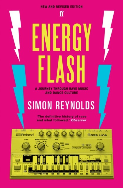Energy Flash by Simon Reynolds (Paperback Book)