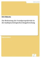 Zur Bedeutung Der SozialperspektivitäT In Der Marktpsychologischen...