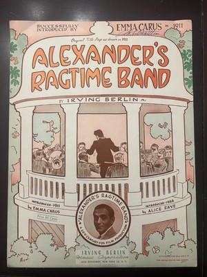 Alexander's Ragtime Band - 1911 - Irving Berlin - Excellent Condition