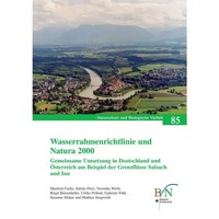 Wasserrahmenrichtlinie Und Natura 2000 - Gemeinsame Umsetzung In Deutschland...