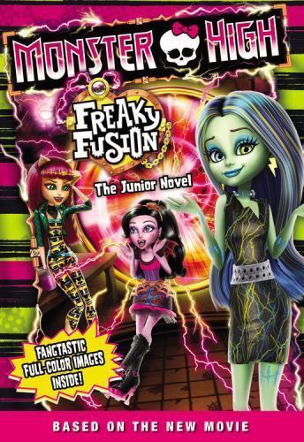 Monster High: Freaky Fusion The Junior Novel by Finn, Perdita, Good Book