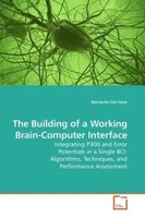 Bernardo Dal Seno | The Building Of A Working Brain-Computer Interface | Buch