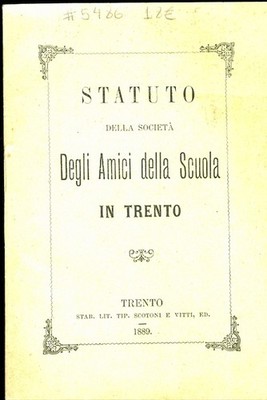 Statuto della Società degli Amici della Scuola in Trento.