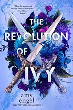 The Revolution of Ivy (Book of Ivy, 2) - Paperback, by Engel Amy - Good x