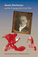 James Buchanan And The Coming Of The Civil War John Quist (U. A.) Taschenbuch