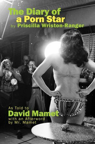 The Diary of a Porn Star by Priscilla Wriston-Ranger Format: General/trade