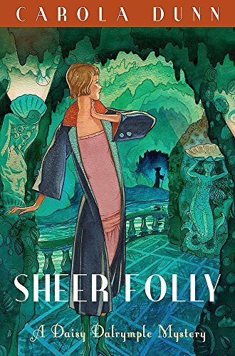Sheer Folly (Daisy Dalrymple) By Carola Dunn