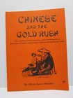 Chinese and the Gold Rush...California During the late 1800's, Sheafer 1992
