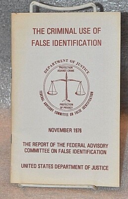 THE CRIMINAL USE OF FALSE IDENTIFICATION NOV. 1976 UNITED STATES DEPARTMENT OF J