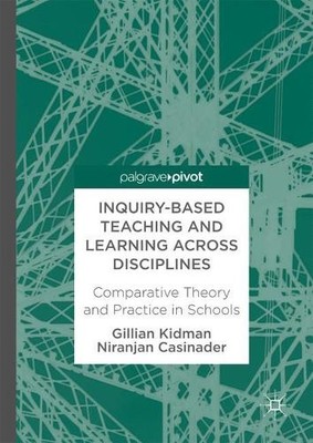 Inquiry-Based Teaching and Learning across Disciplines - 9781137534620
