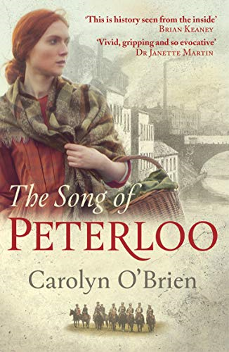 The Song of Peterloo: heartbreaking historical tale of... - O'Brien, Carolyn