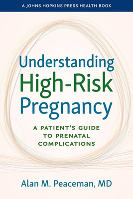 #ad Understanding High Risk Pregnancy: A Patient#x27;s Guide to Prenatal Complications $39.99