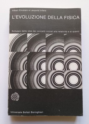 Einstein, Infeld - Die Evolution der Physik - Boringhieri 2009