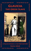 Emma Leslie | Glaucia The Greek Slave | Buch | Englisch (2007) | Gebunden