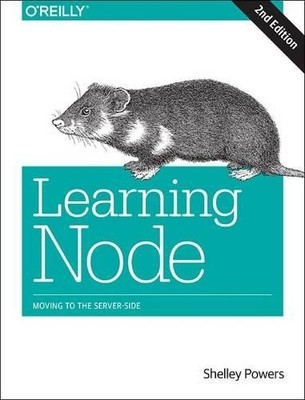 Learning Node 2e: Moving to the Ser..., Powers, Shelley