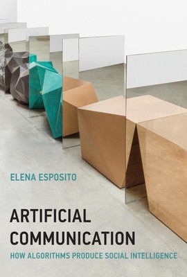 Artificial Communication | Elena Esposito | Buch | Strong Ideas | Englisch