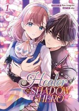 Healer for the Shadow Hero (Manga) Vol. 1, Kyu Aza