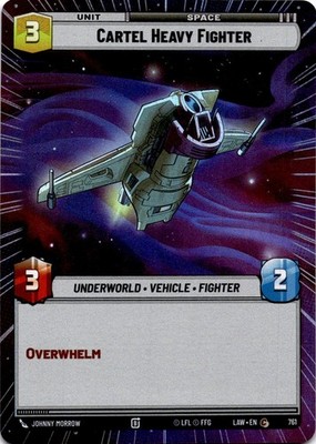 Cartel Heavy Fighter (Hyperspace Foil) NM/M 761 A Lawless Time SWU