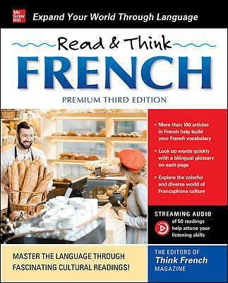 Read & Think French, Premium Third Edition by The Editors of Think French!...