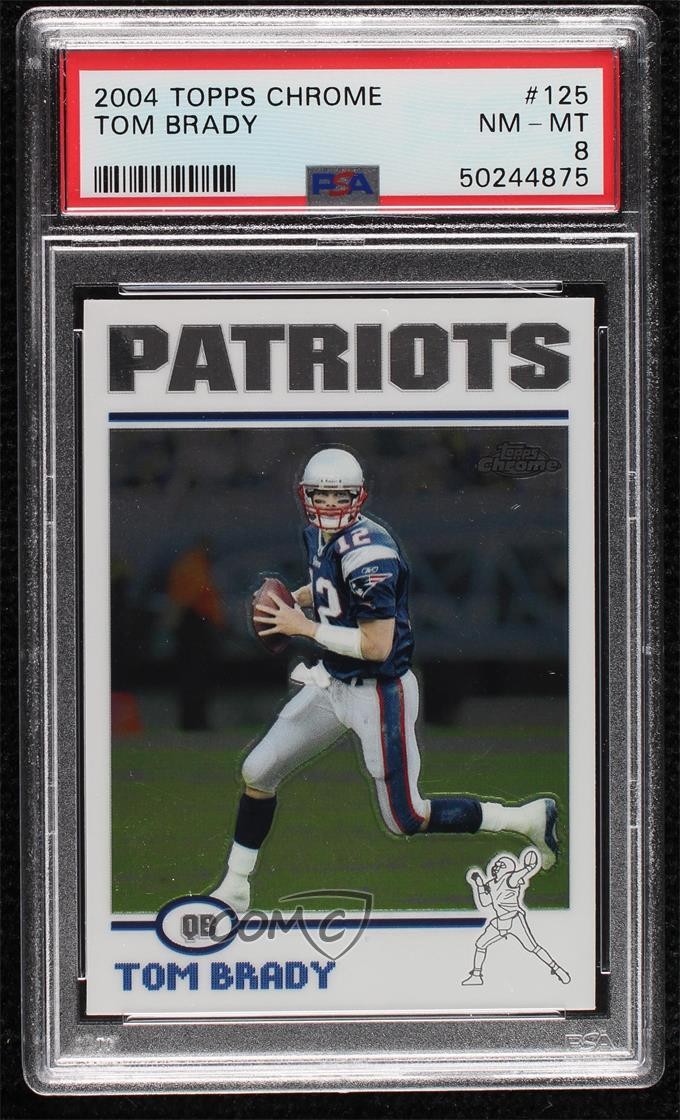 2004 Topps Chrome Tom Brady #125 PSA 8 03rx