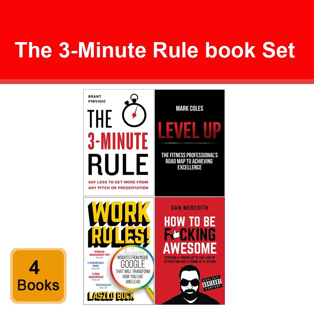 Set of 4 Books The 3-Minute Rule, Level Up, Work Rules, How To Be Fcking Awesome