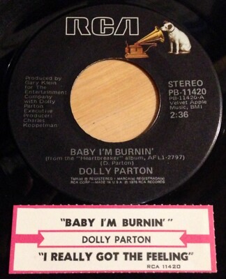 Dolly Parton 45 Baby I'm Burnin' / I Really Got The Feeling  w/ts