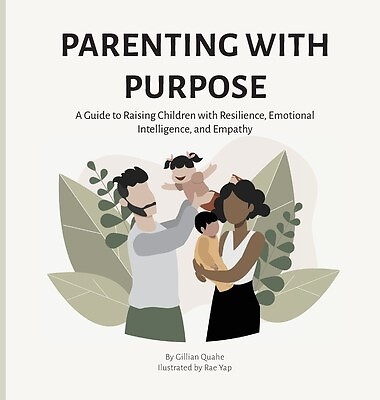 Parenting with Purpose: A Guide to Raising Children with Resilien by ...