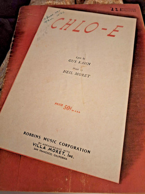 ''CHLO-E'' Lyric by Gus Kahn; Music composed by Neil Moret (1927) Vtg~ sheet music