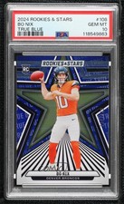 2024 Panini Rookies & Stars True Blue 134/149 Bo Nix #108 PSA 10 GEM MT 0ma6