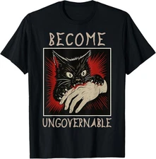 Become Ungovernable Cats Black Cat Biting Hand Funny Meme T-Shirt Gift for Dad,