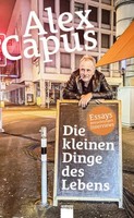 Die Kleinen Dinge Des Lebens | Capus, Alex | Gebunden | 9783907334263