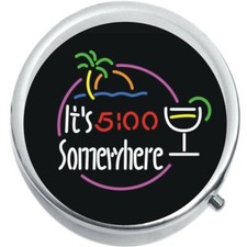 It's Five O'clock Somewhere Pill Box Medicine Pill Box